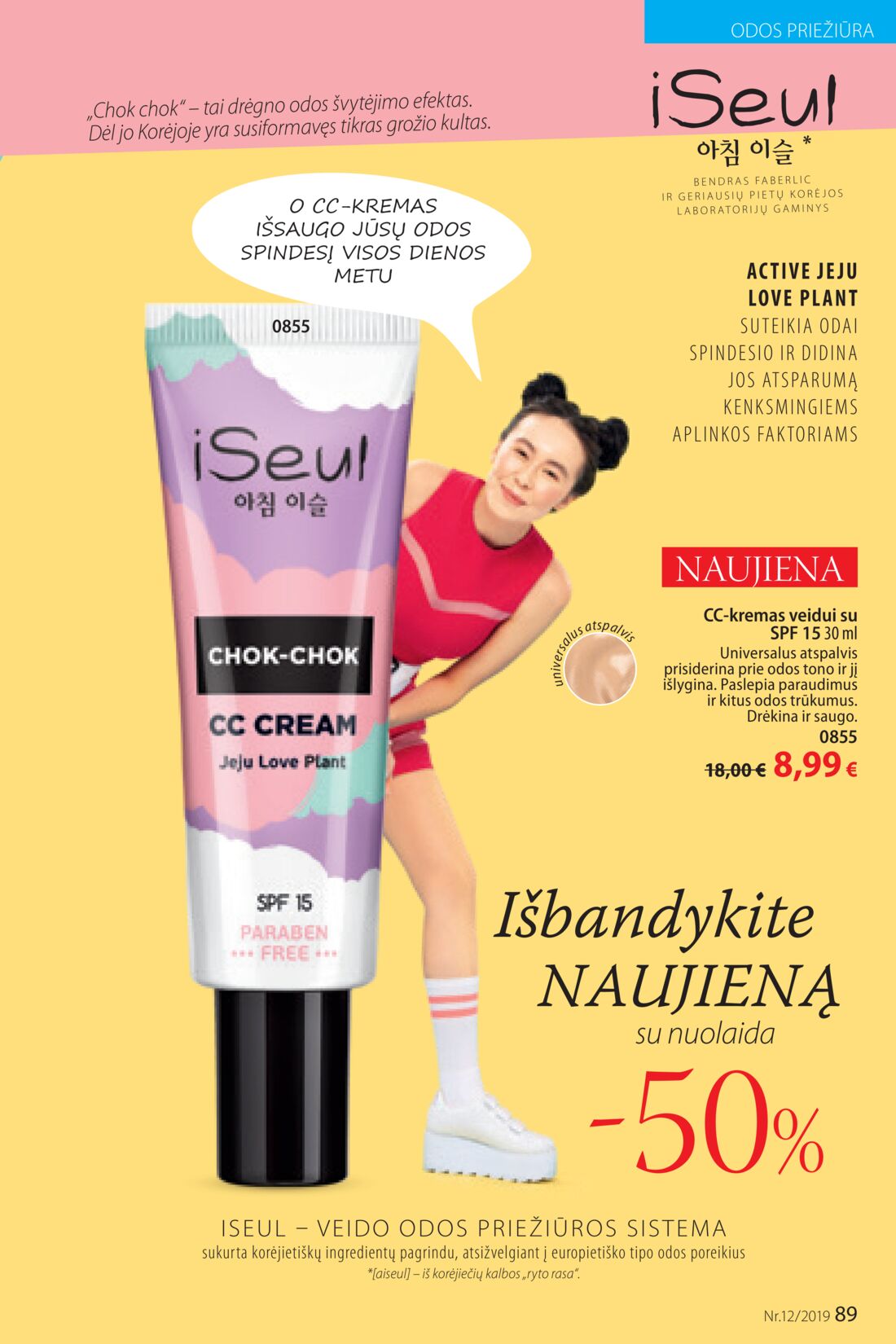 Faberlic leidinys akcijos nuo 
  2019-08-12 iki 
  2019-09-01 | Leidinukas.lt puslapis 89