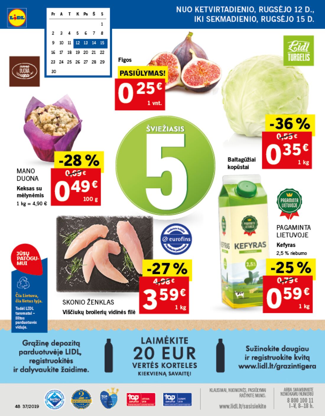 Lidl savaitinis leidinys akcijos nuo 
  2019-09-09 iki 
  2019-09-15 | Leidinukas.lt puslapis 48