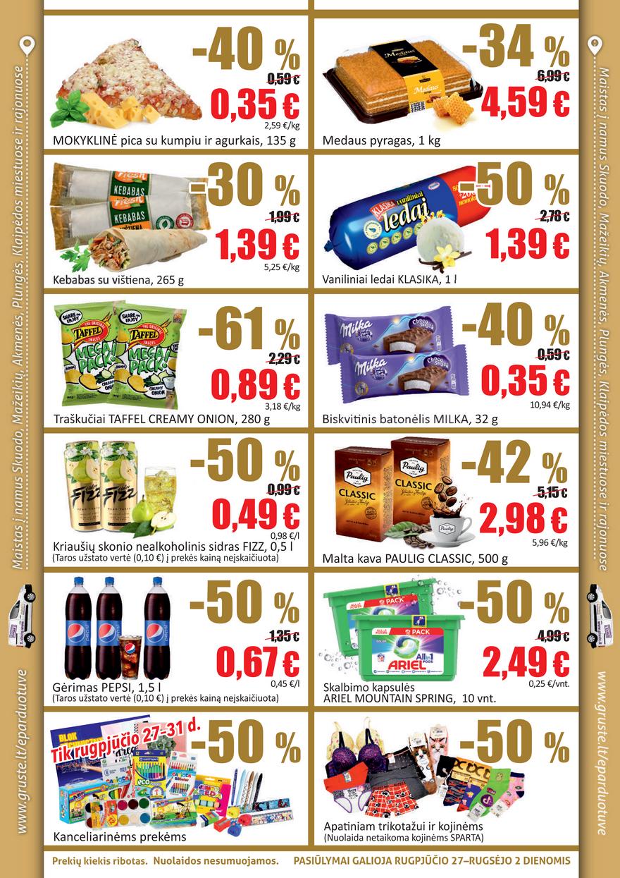 Grūstė leidinys akcijos nuo 
  2021-08-27 iki 
  2021-09-02 | Leidinukas.lt puslapis 2