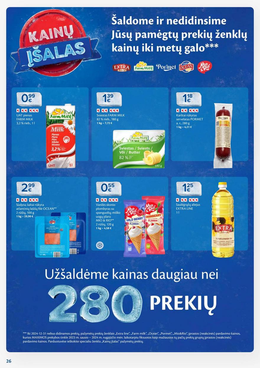 Maxima savaitinis leidinys 37 akcijos nuo
2024-09-10 iki
2024-09-16 | Leidinukas.lt puslapis 26