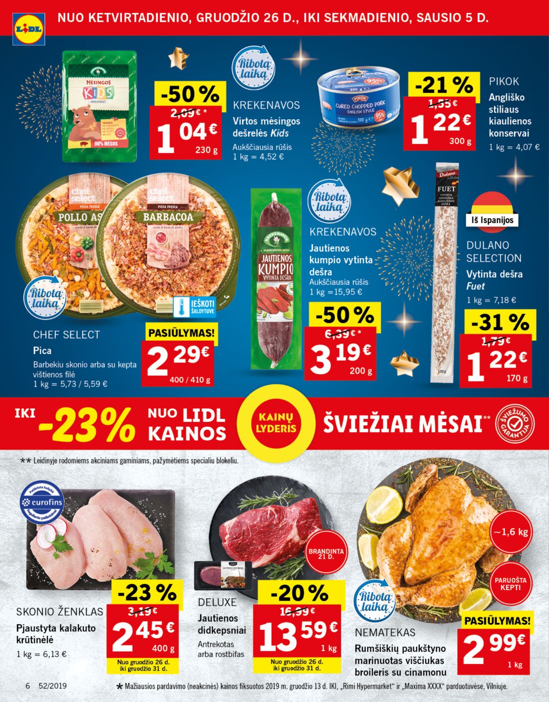 Lidl savaitinis leidinys akcijos nuo 
  2019-12-26 iki 
  2019-12-31 | Leidinukas.lt puslapis 6