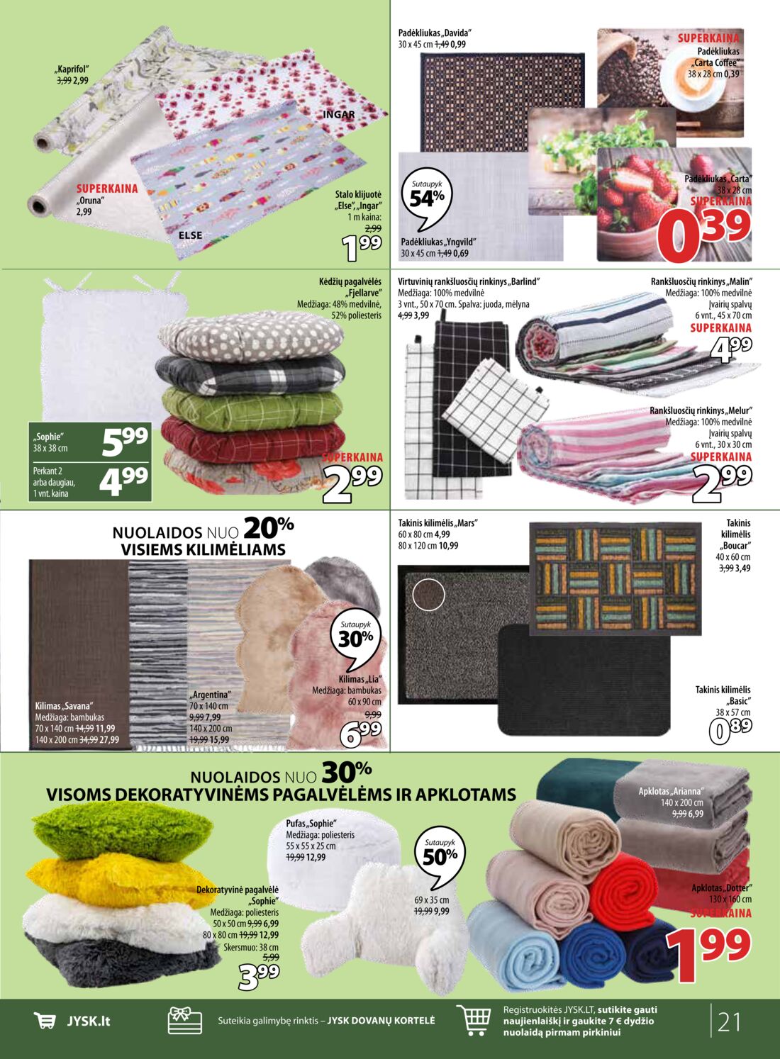 Jysk leidinys akcijos nuo 
  2019-06-04 iki 
  2019-06-17 | Leidinukas.lt puslapis 21