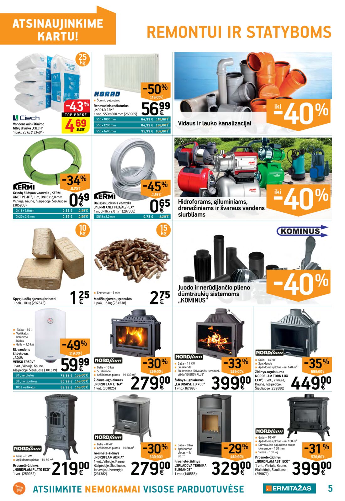Ermitažas leidinys akcijos nuo 
  2019-09-19 iki 
  2019-10-09 | Leidinukas.lt puslapis 5