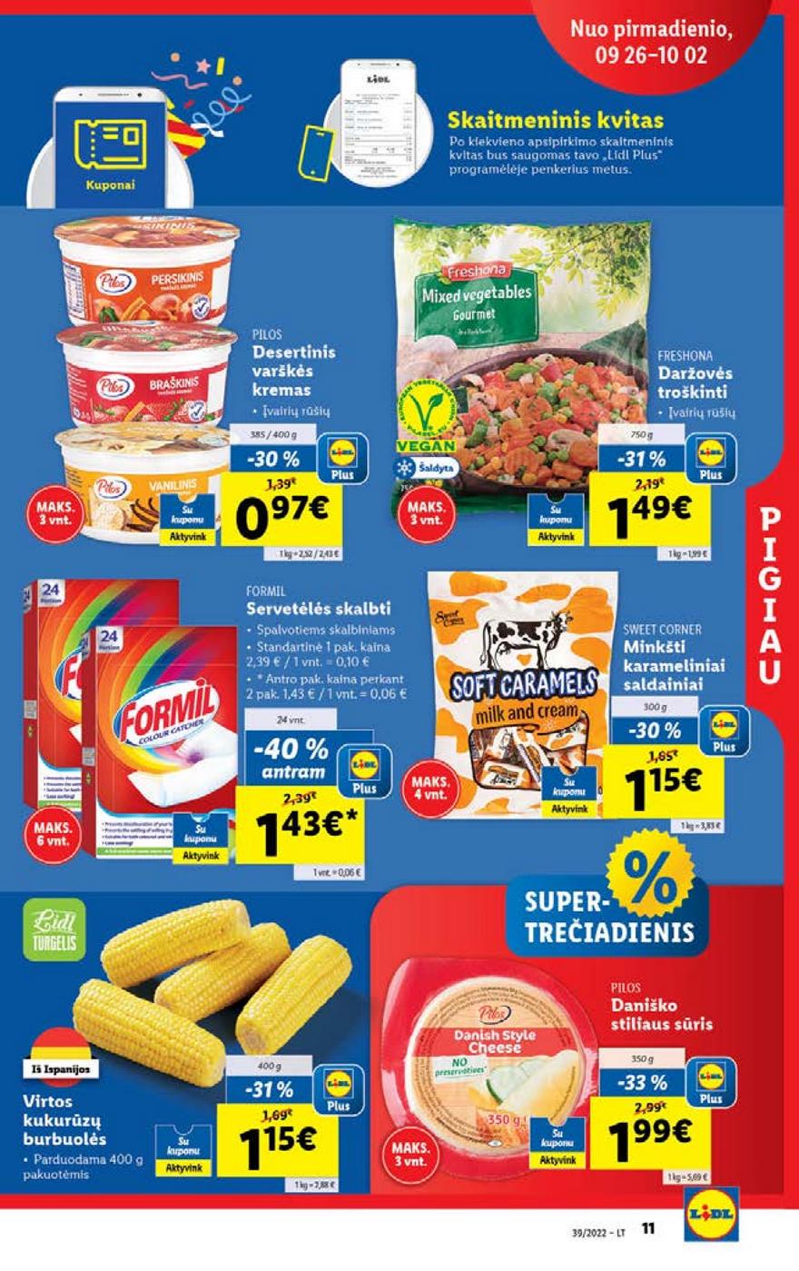 Lidl maisto prekių pasiūlymai akcijos nuo 
  2022-09-26 iki 
  2022-10-02 | Leidinukas.lt puslapis 11