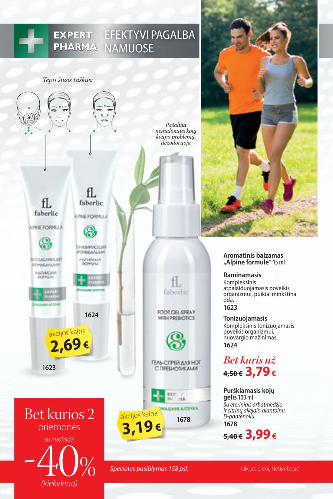 Faberlic leidinys akcijos nuo 
  2019-09-23 iki 
  2019-10-13 | Leidinukas.lt puslapis 160