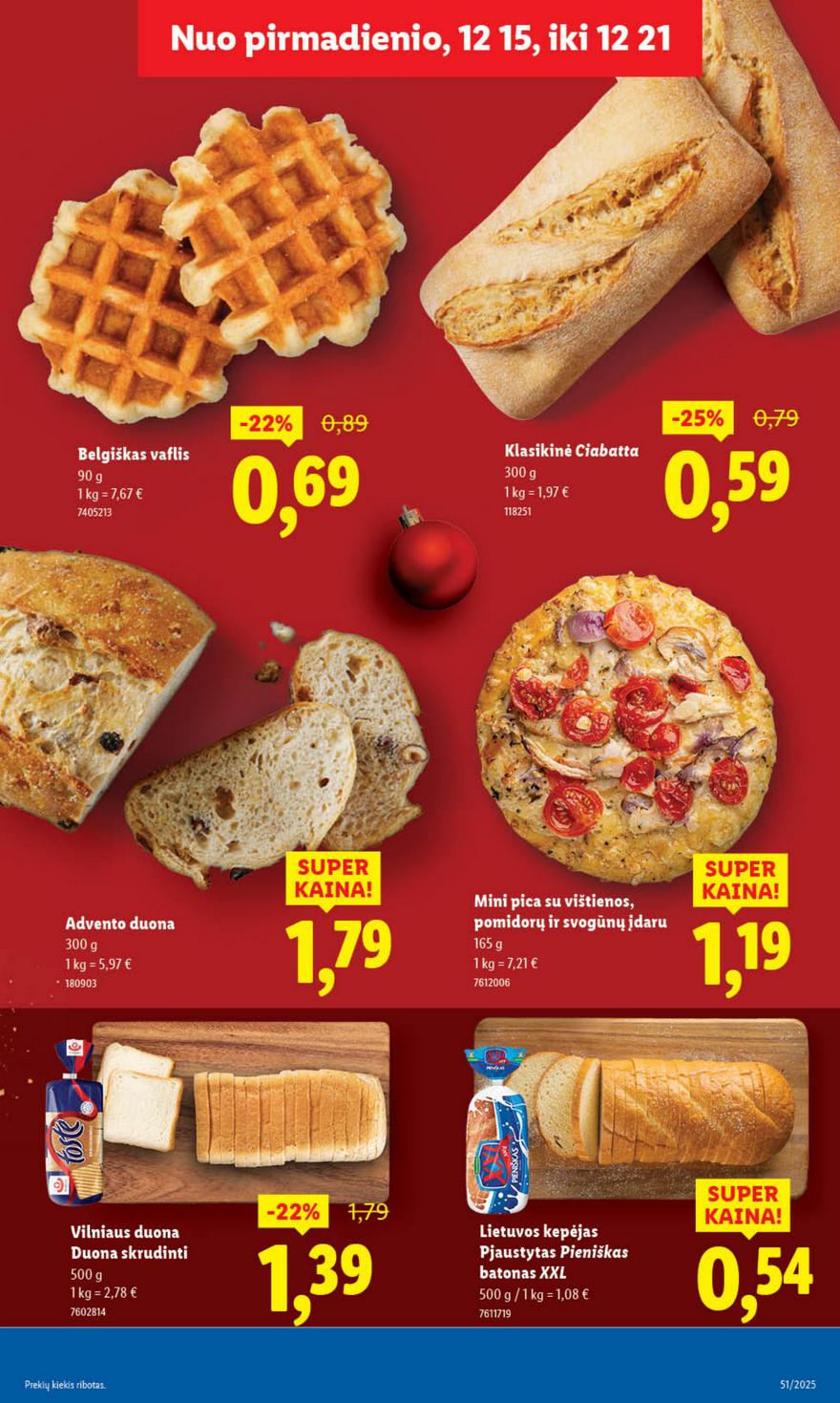 Lidl leidinys akcijos nuo 
  2025-12-15 iki 
  2025-12-21 | Leidinukas.lt puslapis 7