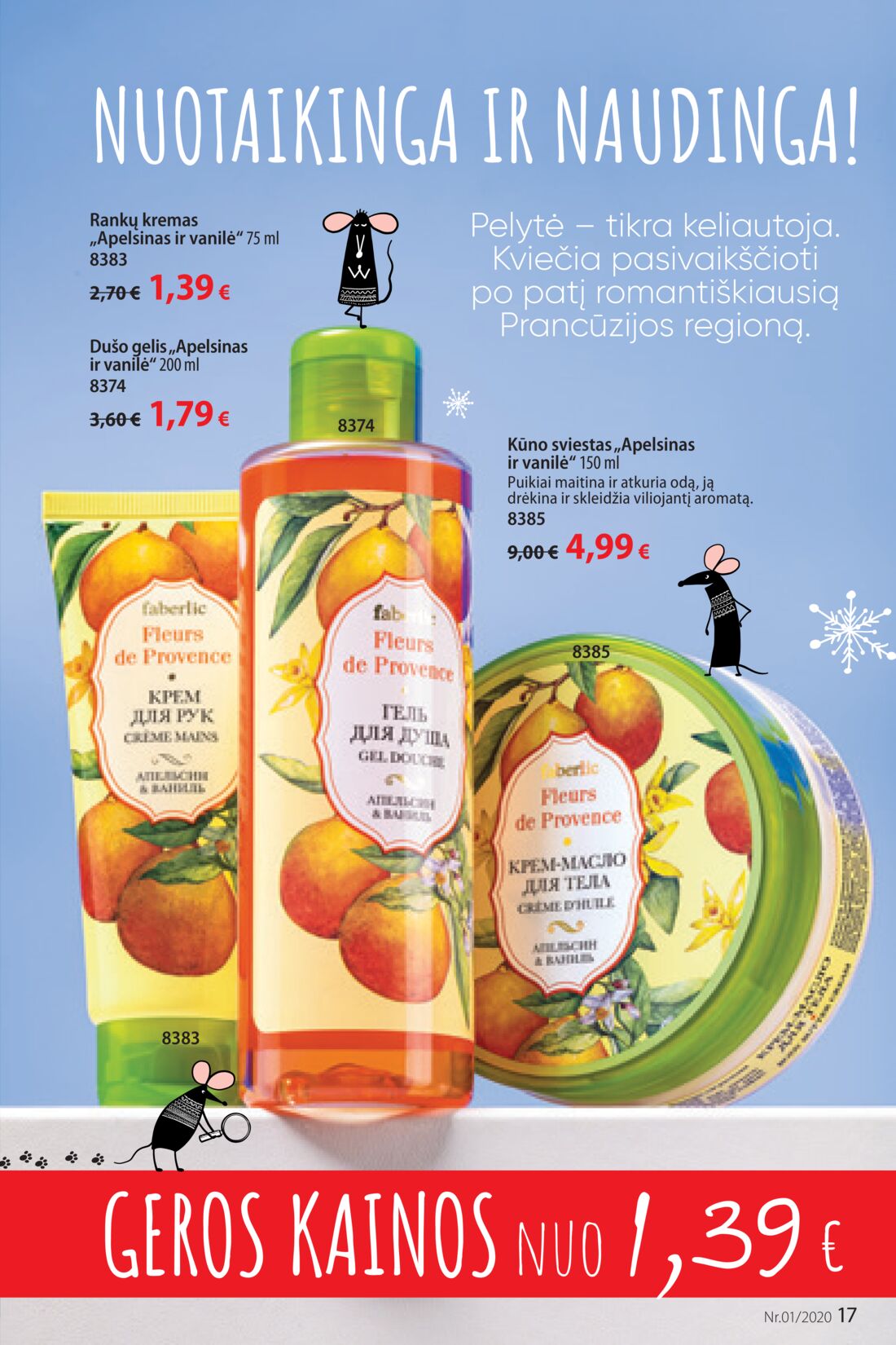Faberlic leidinys akcijos nuo 
  2019-12-30 iki 
  2020-01-19 | Leidinukas.lt puslapis 17