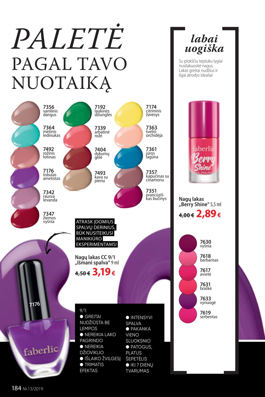Faberlic leidinys akcijos nuo 
  2019-09-02 iki 
  2019-09-22 | Leidinukas.lt puslapis 184
