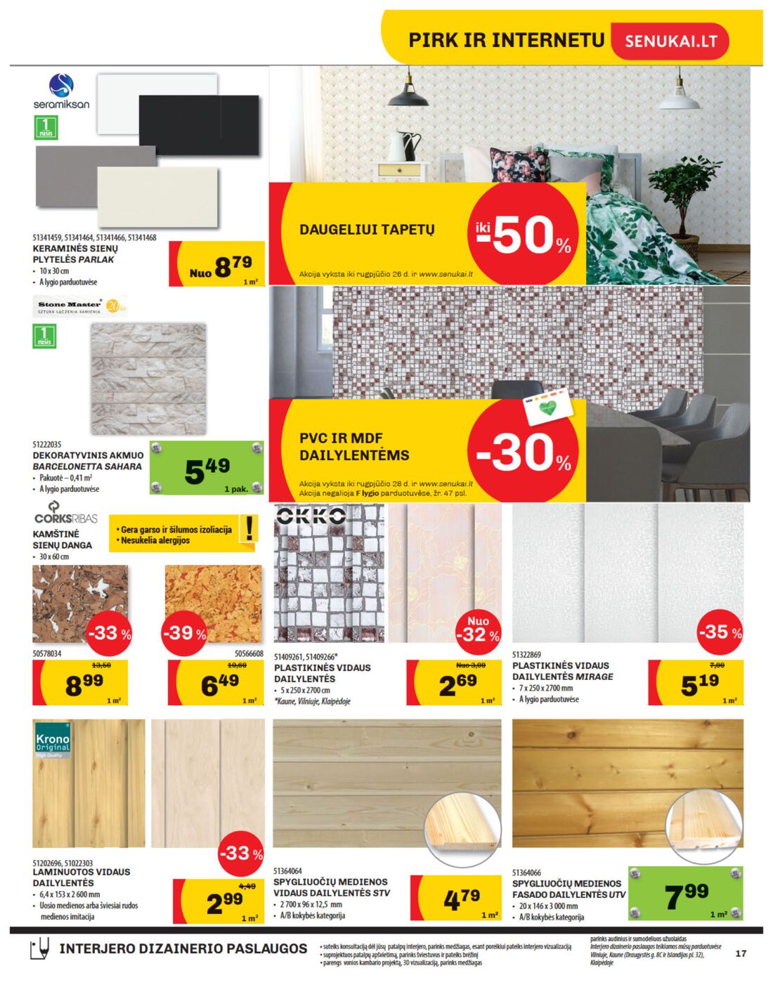 Senukai reklaminis leidinys akcijos nuo 
  2019-08-08 iki 
  2019-08-26 | Leidinukas.lt puslapis 17