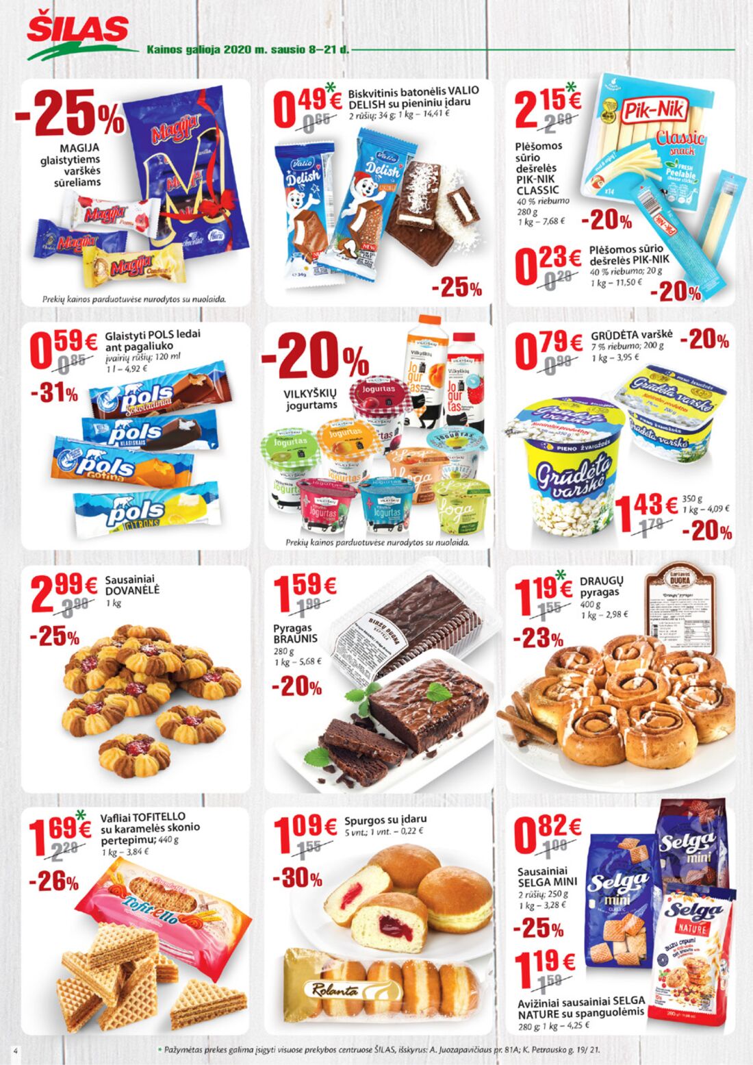 Šilas leidinys akcijos nuo 
  2020-01-08 iki 
  2020-01-21 | Leidinukas.lt puslapis 4