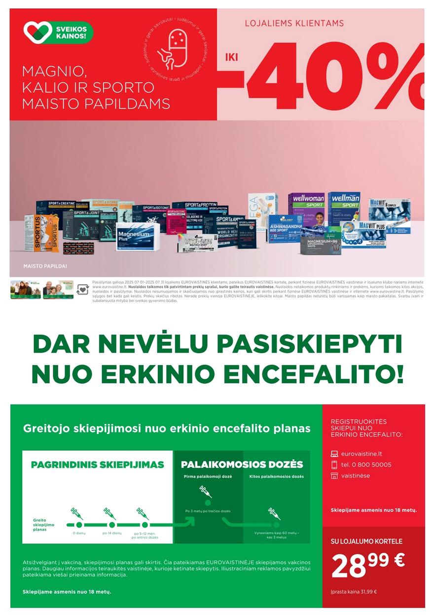 Euro vaistinė katalogas akcijos nuo
2025-07-01 iki
2025-07-31 | Leidinukas.lt puslapis 4