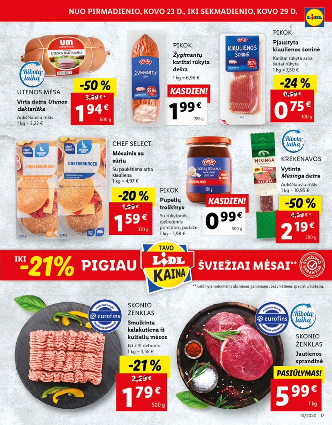 Lidl savaitinis leidinys akcijos nuo 
  2020-03-23 iki 
  2020-03-29 | Leidinukas.lt puslapis 17
