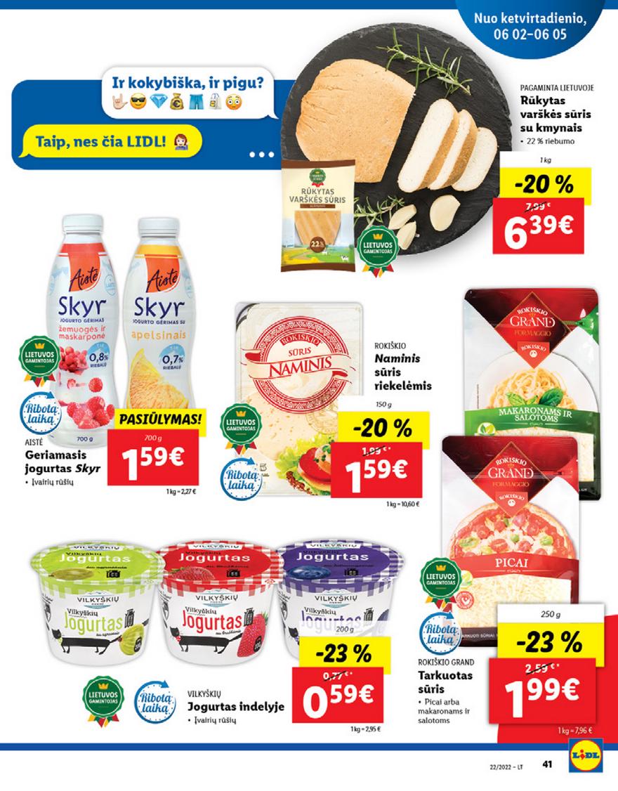 Lidl maisto prekių pasiūlymai akcijos nuo 
  2022-05-30 iki 
  2022-06-05 | Leidinukas.lt puslapis 41