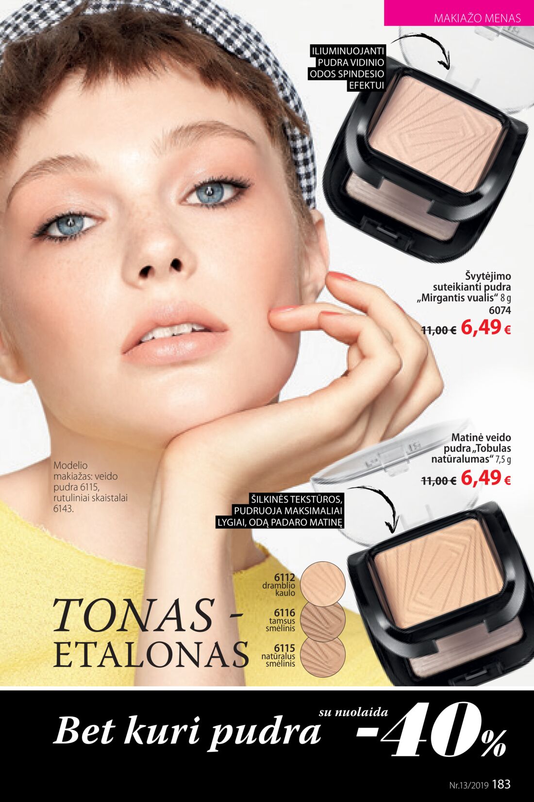 Faberlic leidinys akcijos nuo 
  2019-09-02 iki 
  2019-09-22 | Leidinukas.lt puslapis 183