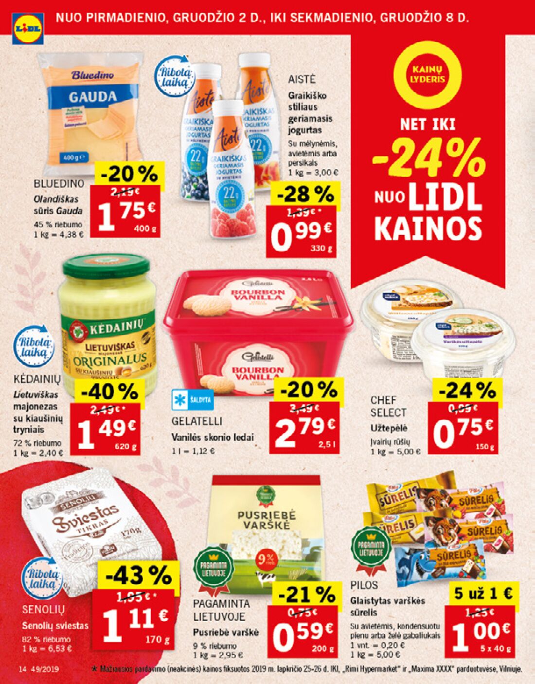 Lidl savaitinis leidinys akcijos nuo 
  2019-12-02 iki 
  2019-12-08 | Leidinukas.lt puslapis 14