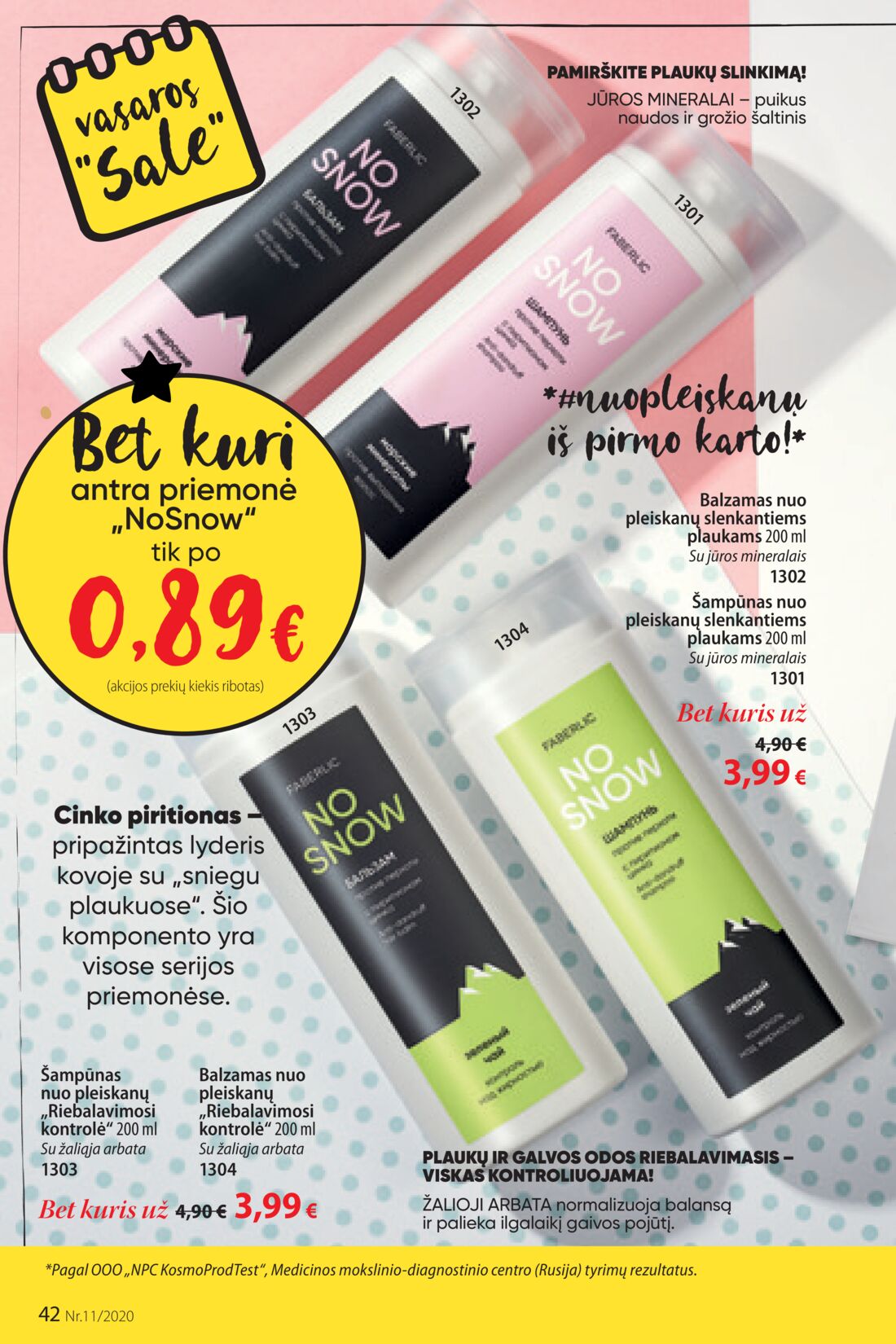 Faberlic leidinys akcijos nuo 
  2020-07-20 iki 
  2020-08-09 | Leidinukas.lt puslapis 42
