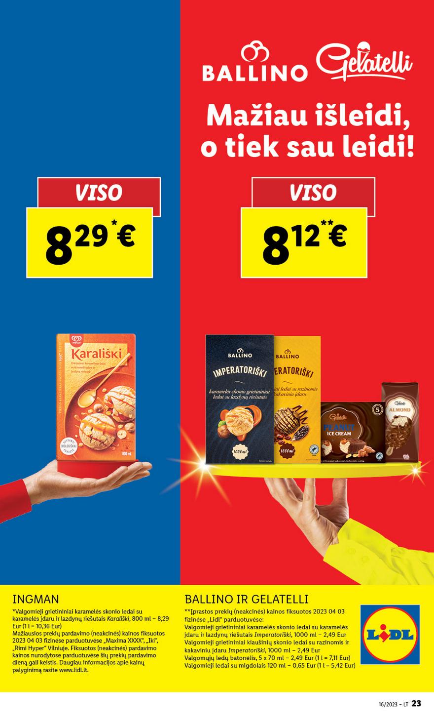 Lidl pasiūlymai akcijos nuo 
  2023-04-10 iki 
  2023-04-16 | Leidinukas.lt puslapis 23