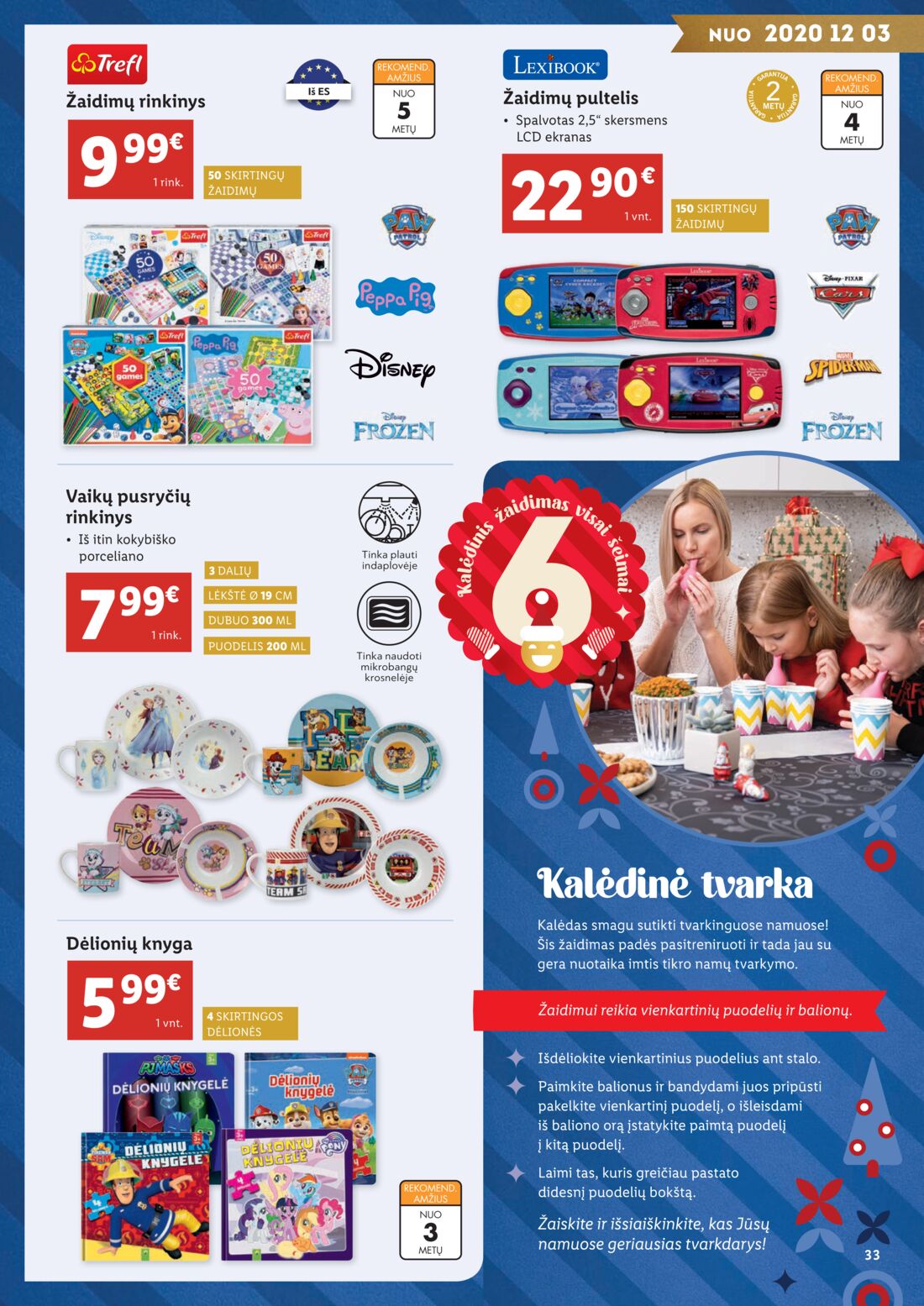 Lidl savaitinis leidinys akcijos nuo 
  2020-11-02 iki 
  2020-12-21 | Leidinukas.lt puslapis 33