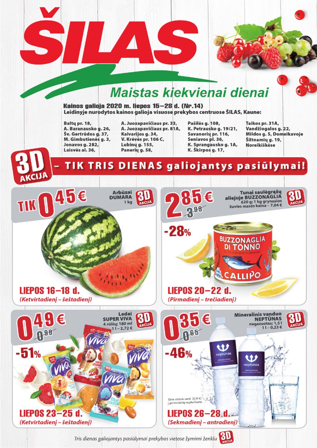 Šilas leidinys akcijos nuo 
  2020-07-15 iki 
  2020-07-28 | Leidinukas.lt puslapis 1