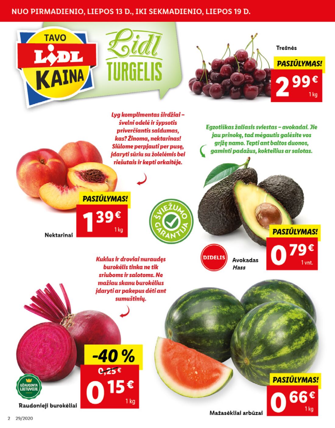 Lidl savaitinis leidinys akcijos nuo 
  2020-07-13 iki 
  2020-07-19 | Leidinukas.lt puslapis 2