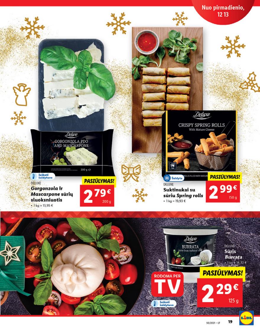 Lidl maisto prekių pasiūlymai akcijos nuo 
  2021-12-13 iki 
  2021-12-19 | Leidinukas.lt puslapis 19