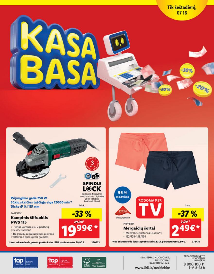Lidl pasiūlymai akcijos nuo 
  2022-07-11 iki 
  2022-07-17 | Leidinukas.lt puslapis 32