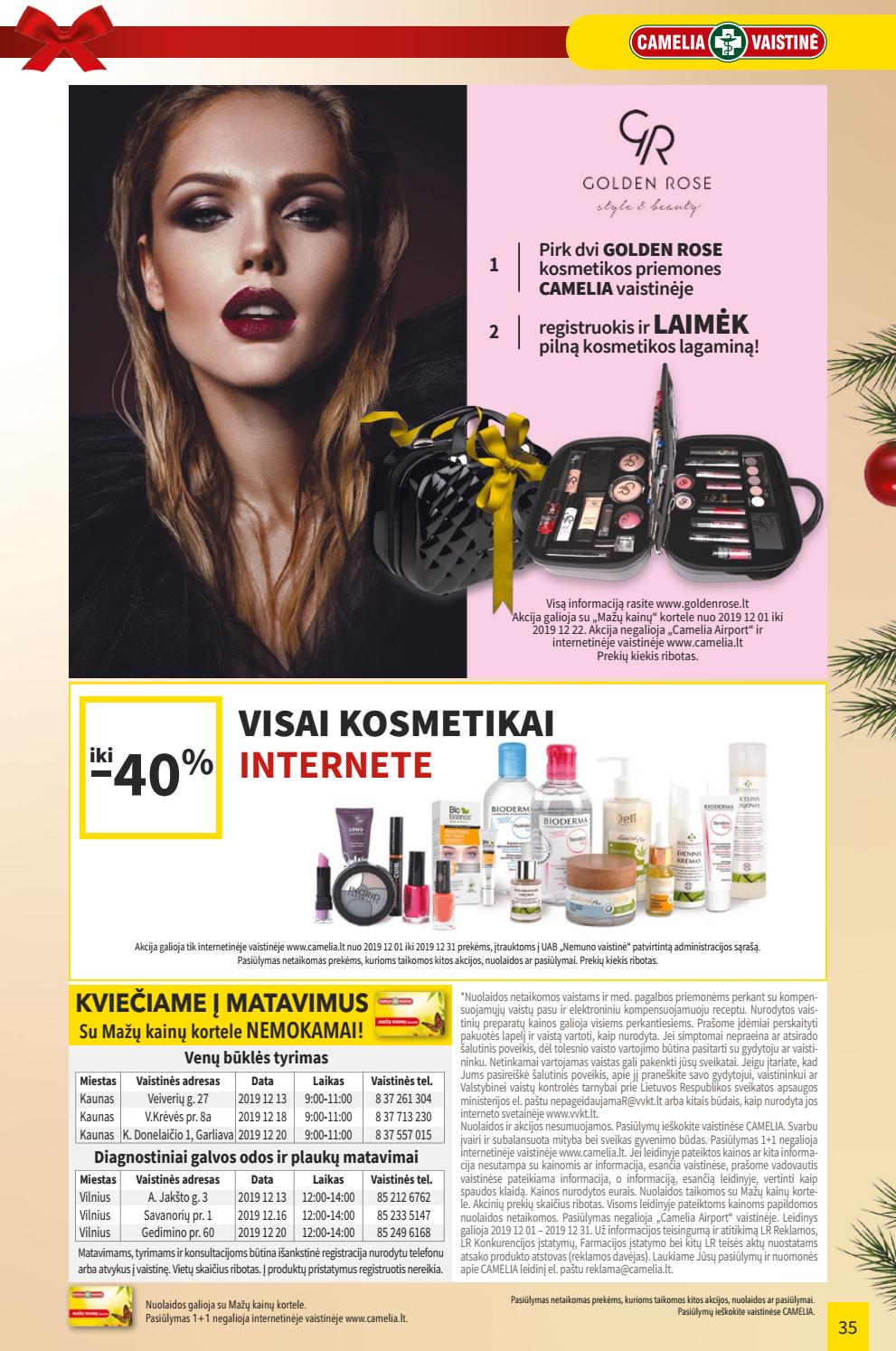 Camelia leidinys akcijos nuo 
  2019-12-01 iki 
  2019-12-31 | Leidinukas.lt puslapis 35