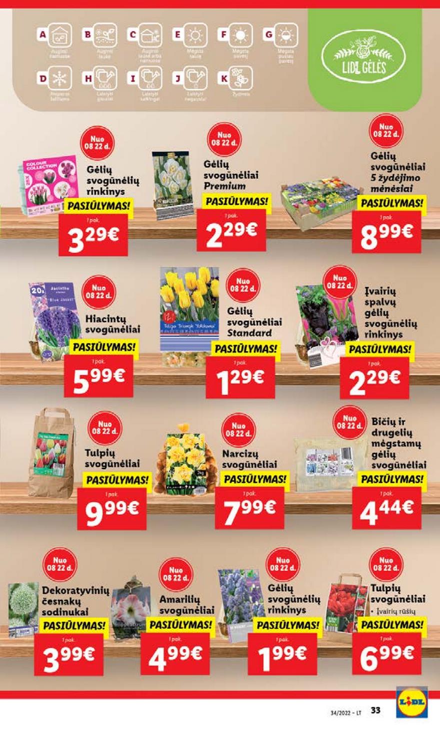 Lidl pasiūlymai akcijos nuo 
  2022-08-22 iki 
  2022-08-28 | Leidinukas.lt puslapis 33