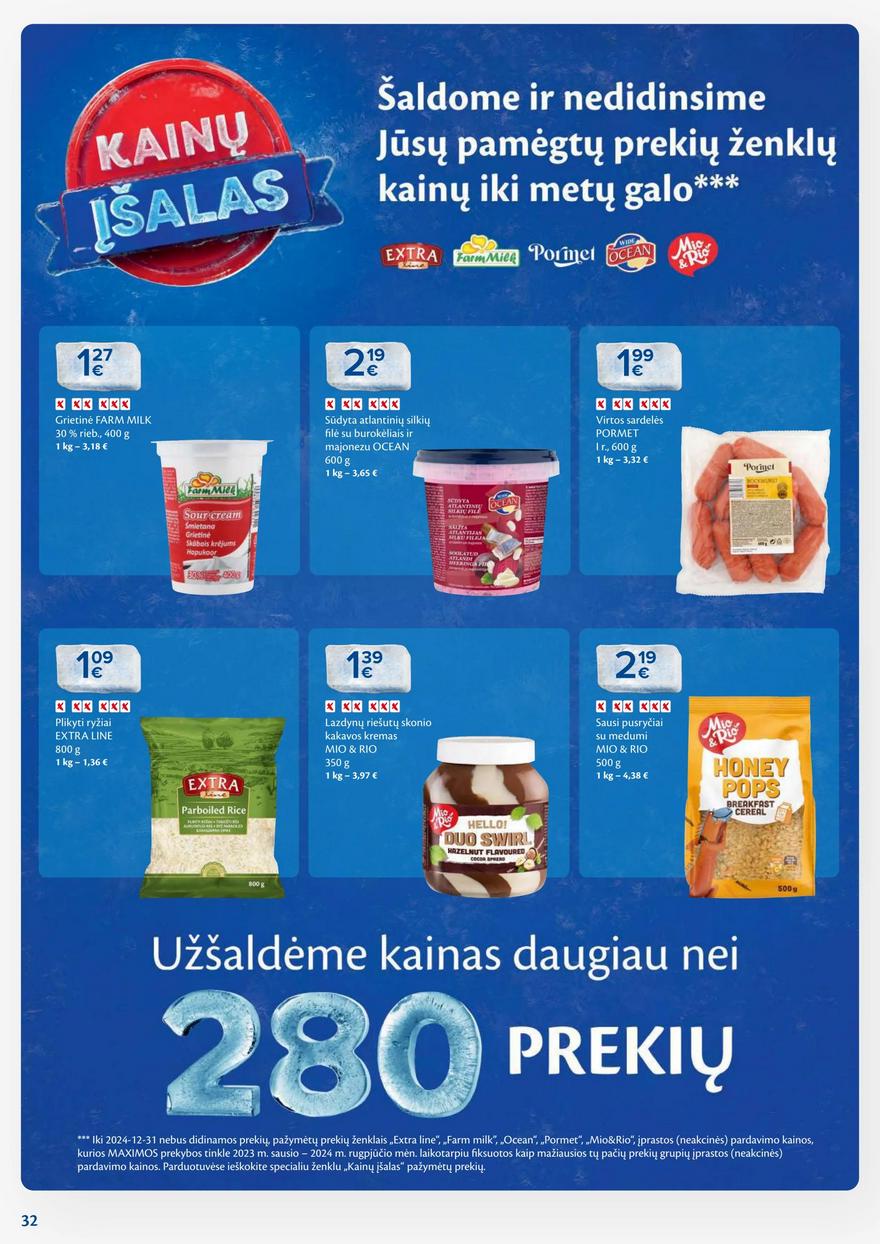 Maxima savaitinis leidinys 39 akcijos nuo
2024-09-24 iki
2024-09-30 | Leidinukas.lt puslapis 32