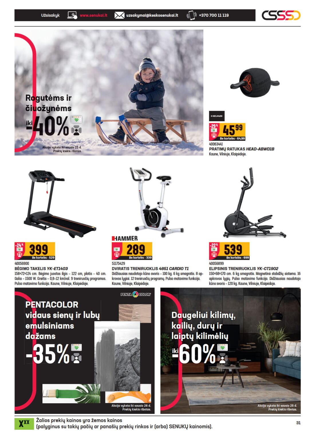 Senukai reklaminis leidinys akcijos nuo 
  2021-01-07 iki 
  2021-01-25 | Leidinukas.lt puslapis 31