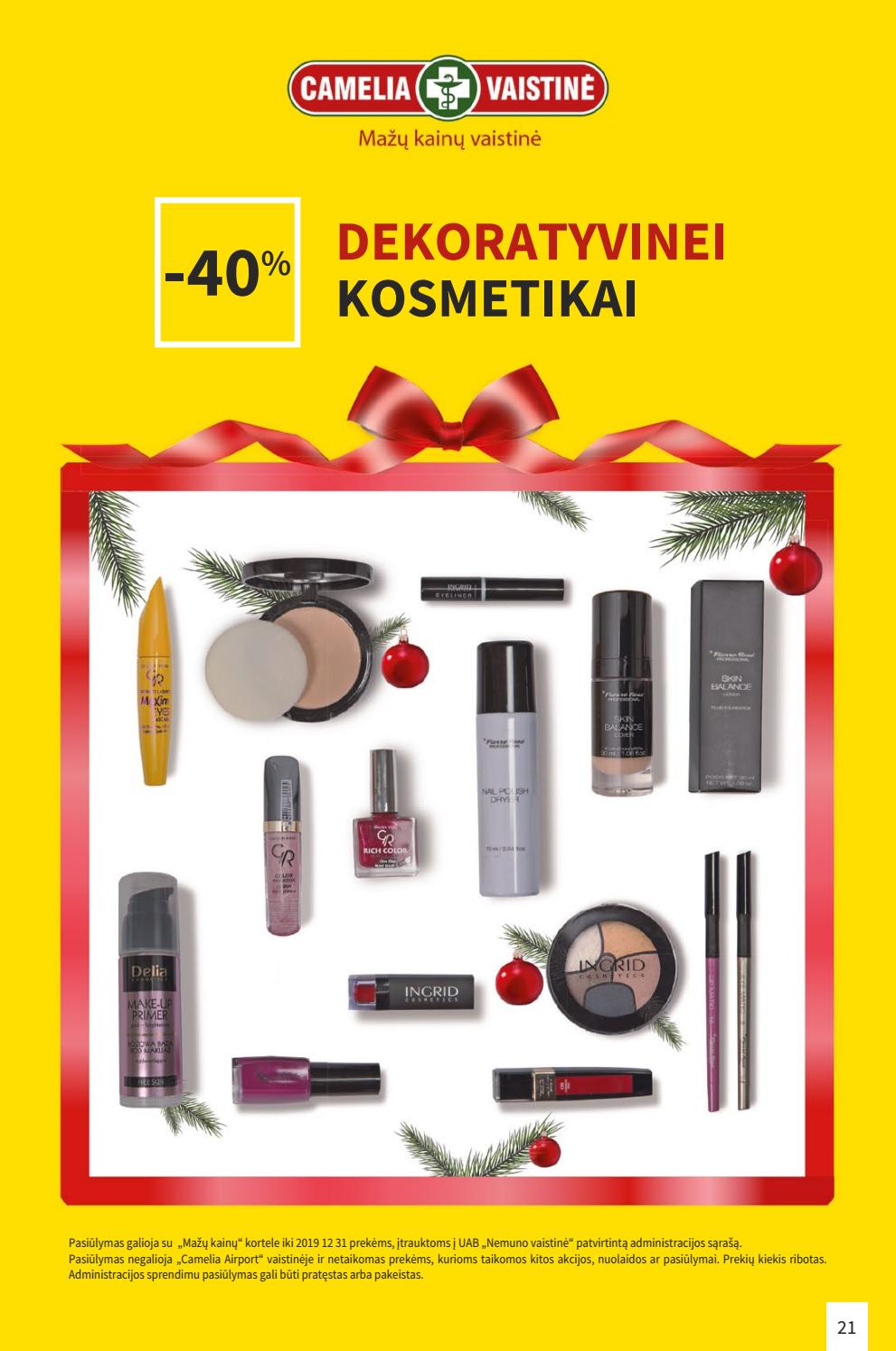Camelia leidinys akcijos nuo 
  2019-12-01 iki 
  2019-12-31 | Leidinukas.lt puslapis 21