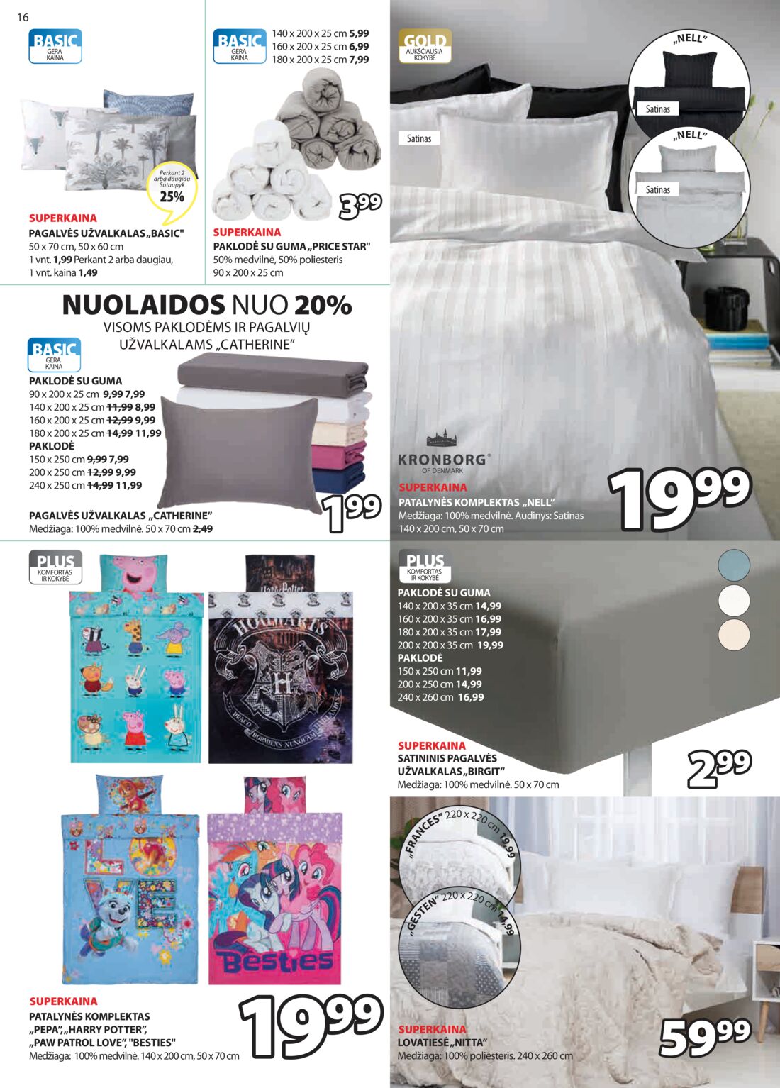 Jysk leidinys akcijos nuo 
  2020-03-10 iki 
  2020-03-23 | Leidinukas.lt puslapis 16