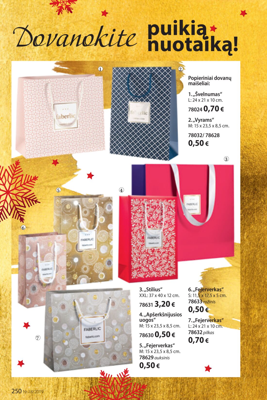Faberlic leidinys akcijos nuo 
  2019-12-09 iki 
  2019-12-29 | Leidinukas.lt puslapis 250