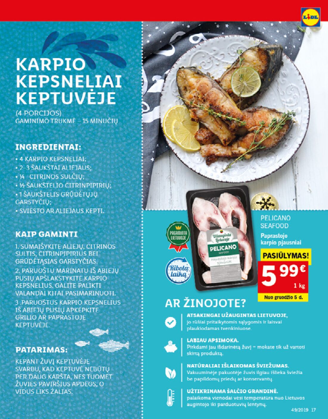 Lidl savaitinis leidinys akcijos nuo 
  2019-12-02 iki 
  2019-12-08 | Leidinukas.lt puslapis 17