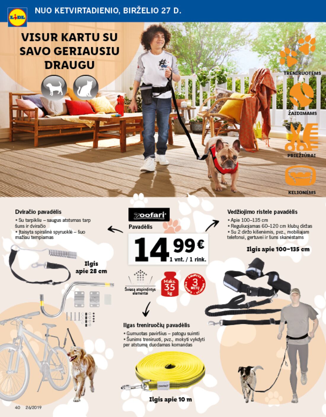 Lidl savaitinis leidinys akcijos nuo 
  2019-06-24 iki 
  2019-07-02 | Leidinukas.lt puslapis 40