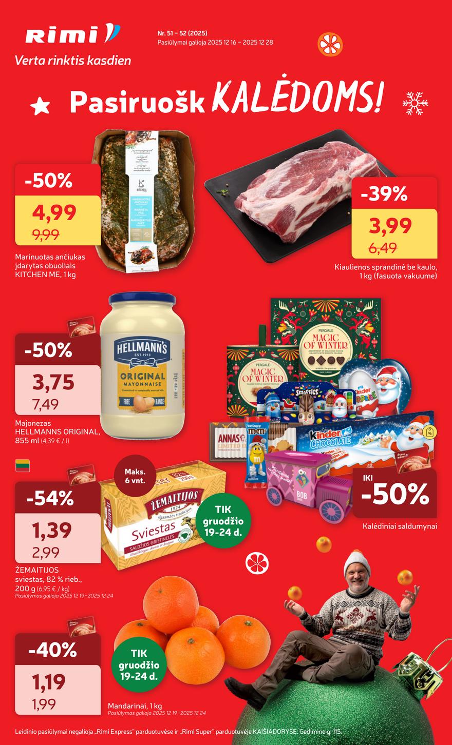 Rimi leidinys akcijos nuo 
  2025-12-16 iki 
  2025-12-28 | Leidinukas.lt puslapis 1