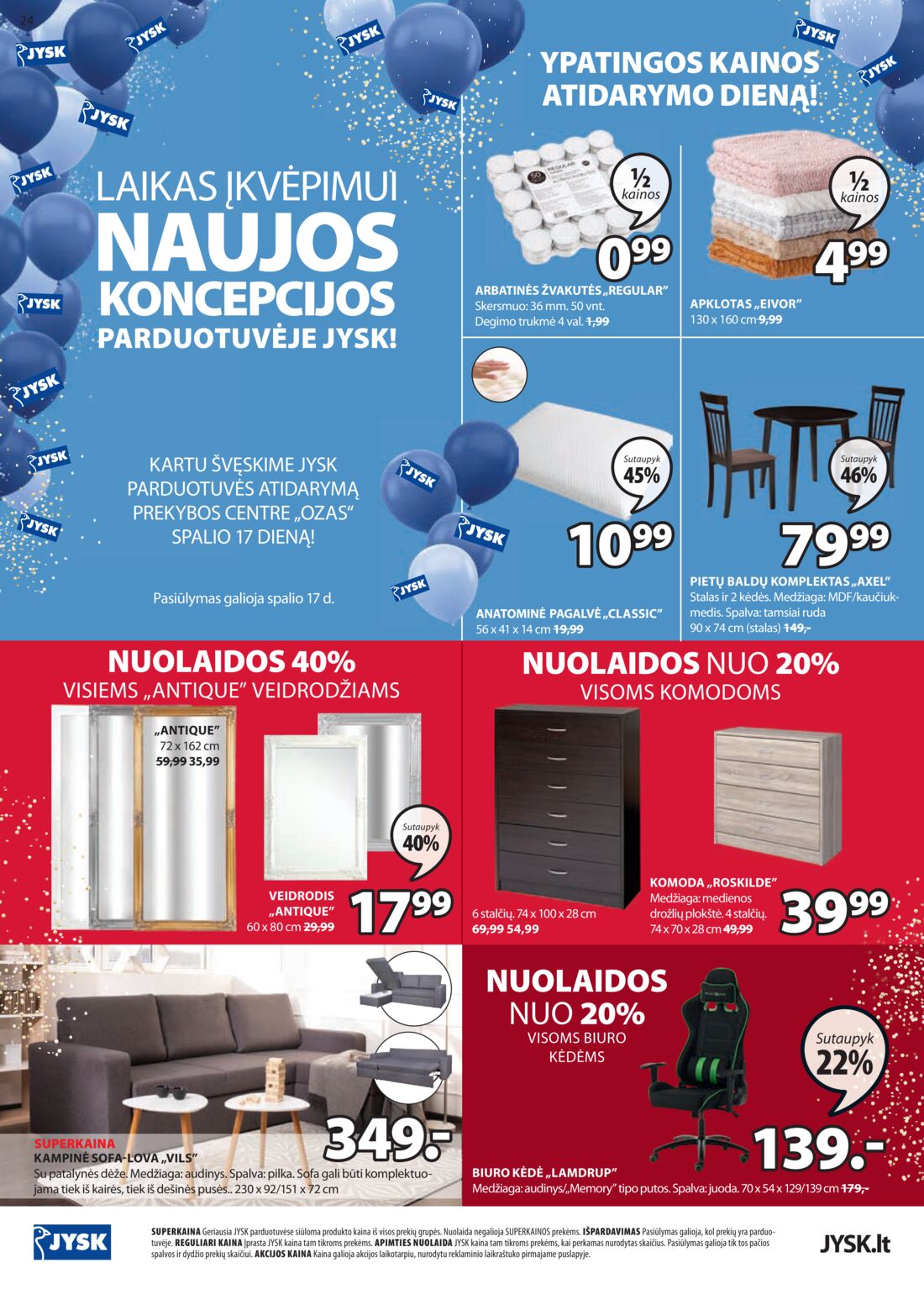 Jysk leidinys akcijos nuo 
  2019-10-15 iki 
  2019-10-28 | Leidinukas.lt puslapis 24