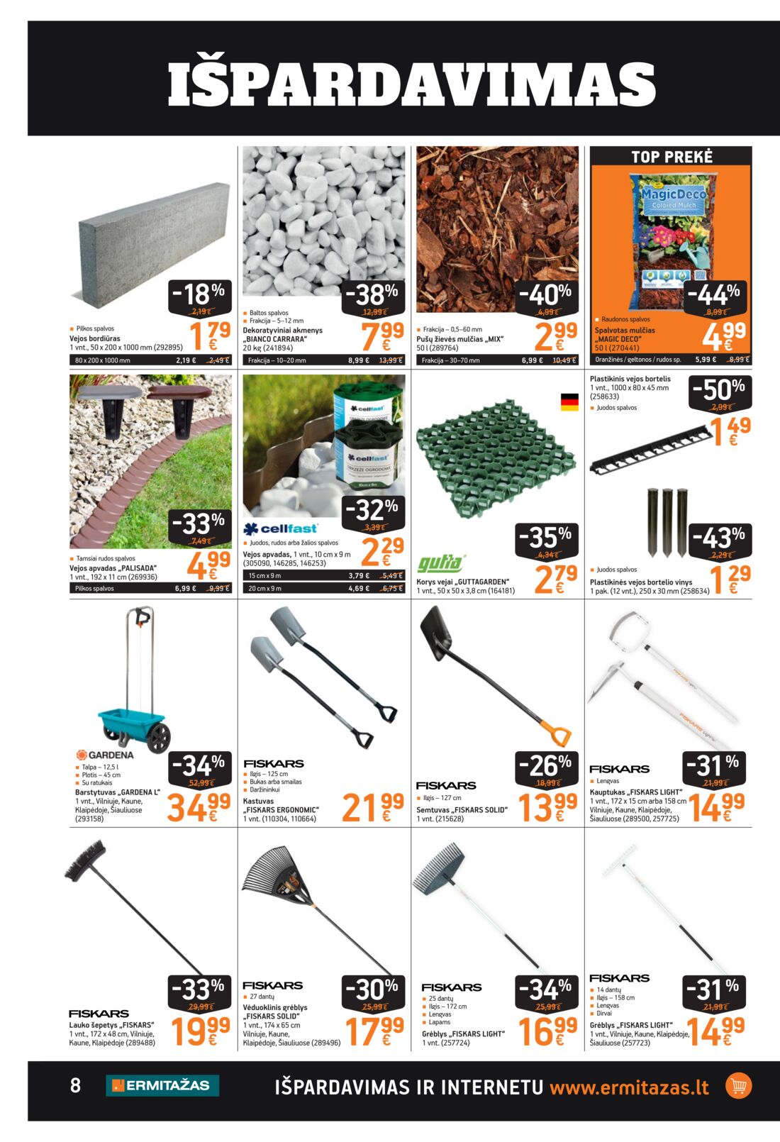 Ermitažas leidinys akcijos nuo 
  2019-06-27 iki 
  2019-07-17 | Leidinukas.lt puslapis 8