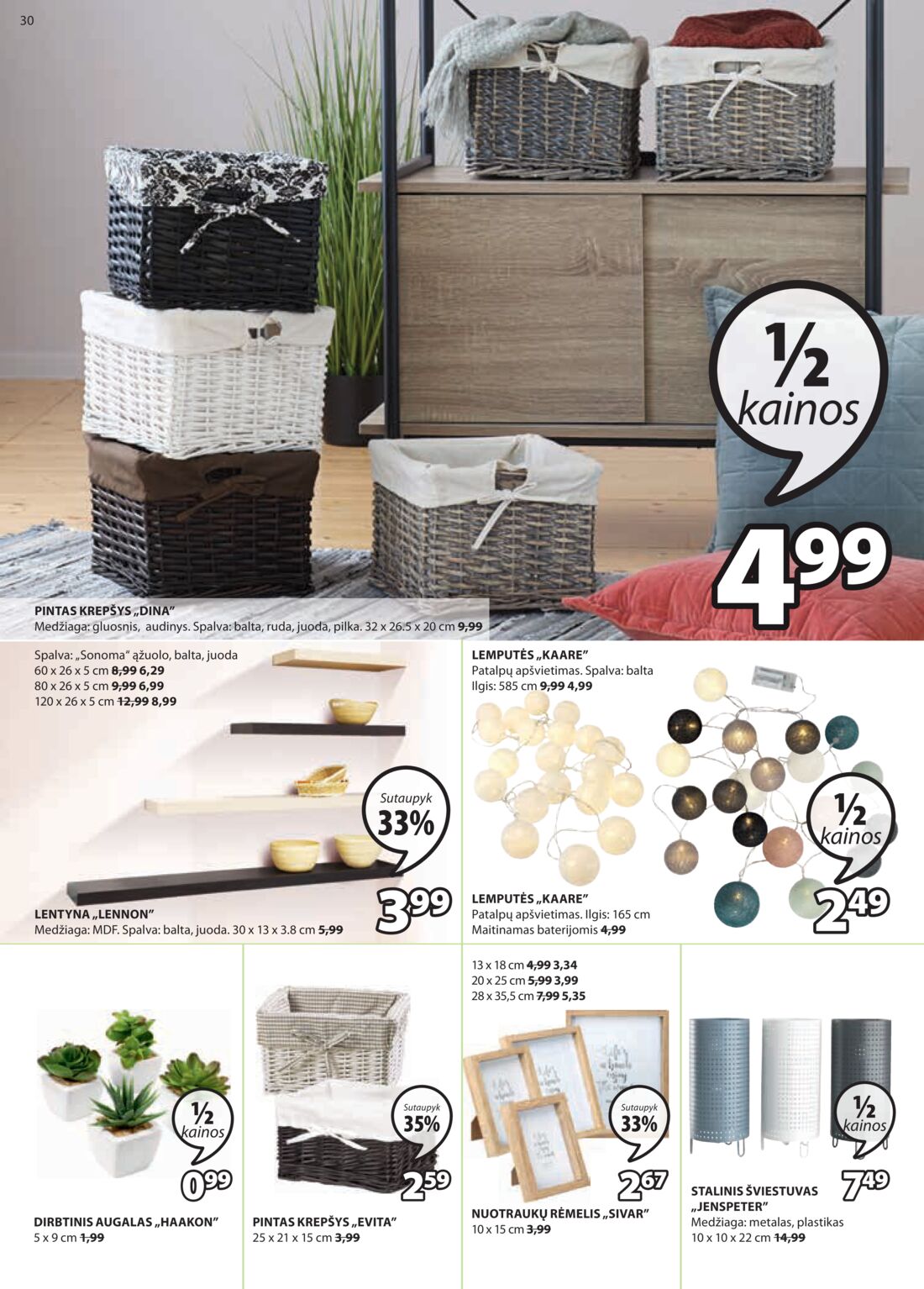 Jysk leidinys akcijos nuo 
  2020-04-21 iki 
  2020-04-27 | Leidinukas.lt puslapis 31