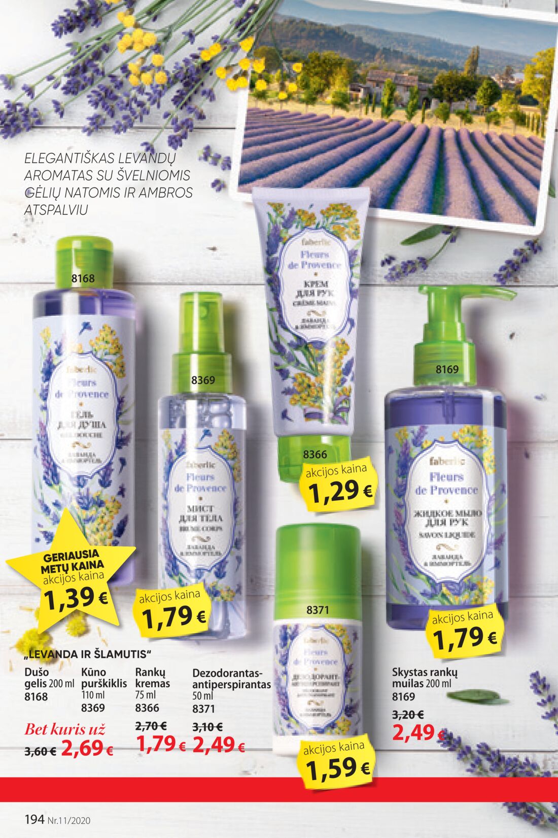 Faberlic leidinys akcijos nuo 
  2020-07-20 iki 
  2020-08-09 | Leidinukas.lt puslapis 194