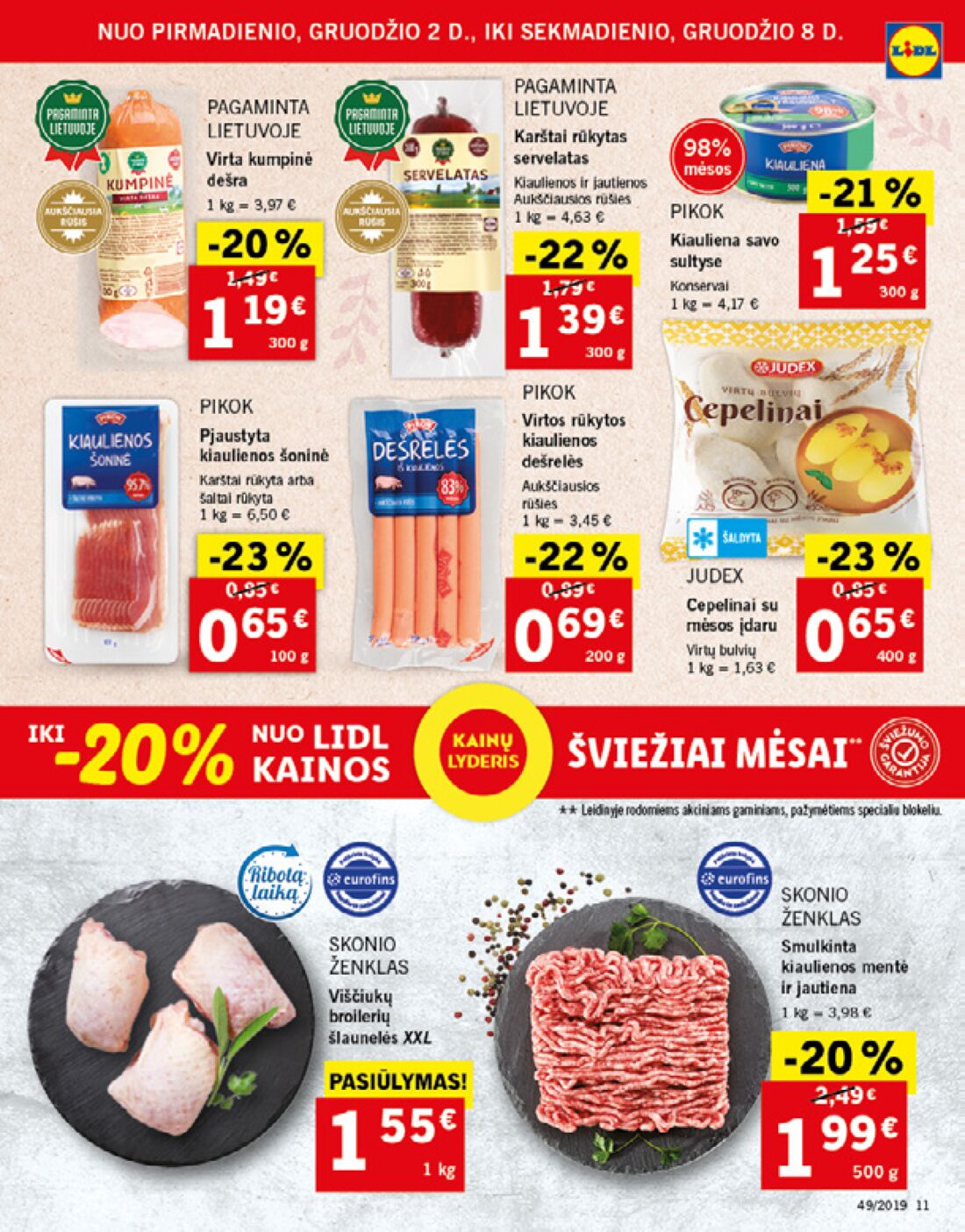Lidl savaitinis leidinys akcijos nuo 
  2019-12-02 iki 
  2019-12-08 | Leidinukas.lt puslapis 11