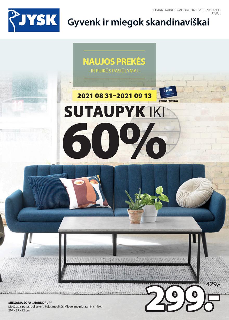 Jysk leidinys akcijos nuo 
  2021-08-31 iki 
  2021-09-13 | Leidinukas.lt puslapis 1