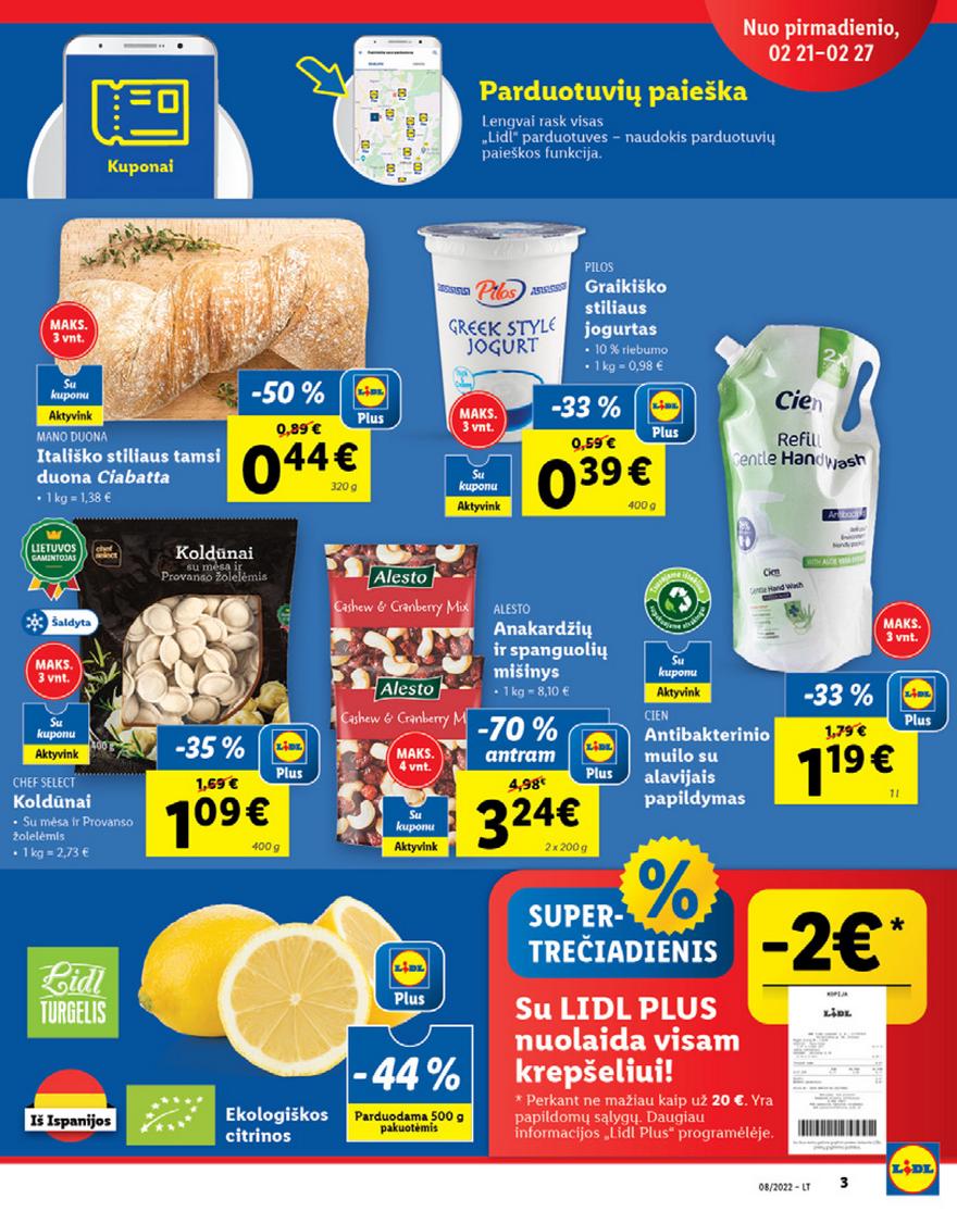 Lidl maisto prekių pasiūlymai akcijos nuo 
  2022-02-21 iki 
  2022-02-27 | Leidinukas.lt puslapis 3