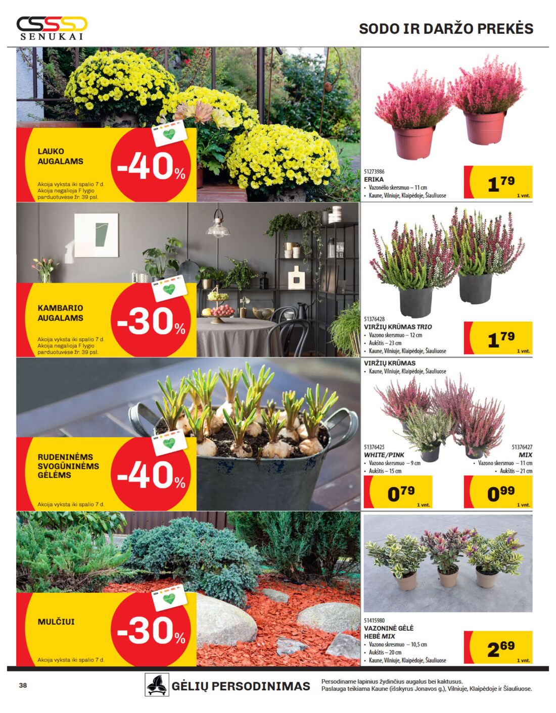 Senukai reklaminis leidinys akcijos nuo 
  2019-09-20 iki 
  2019-10-07 | Leidinukas.lt puslapis 38