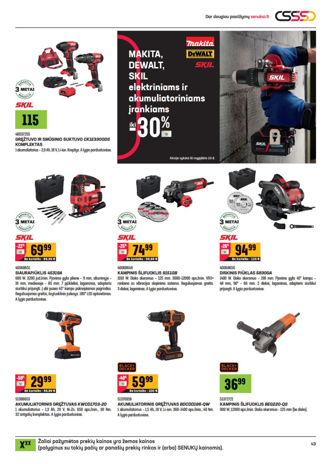 Senukai reklaminis leidinys akcijos nuo 
  2020-07-22 iki 
  2020-08-10 | Leidinukas.lt puslapis 43
