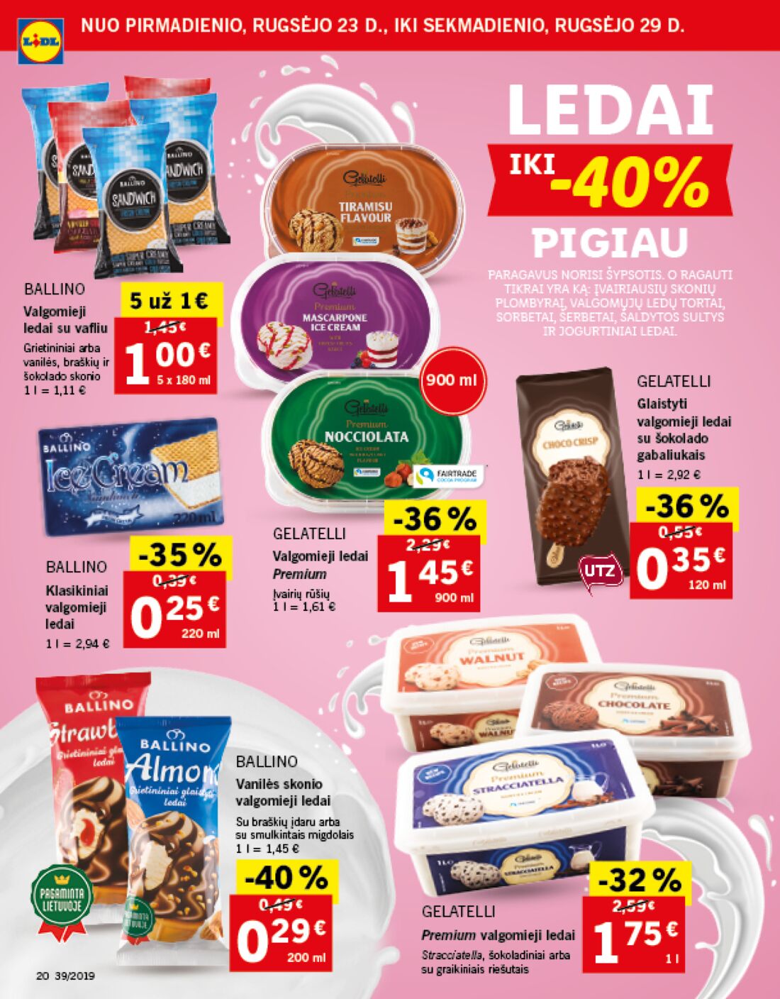 Lidl savaitinis leidinys akcijos nuo 
  2019-09-23 iki 
  2019-09-29 | Leidinukas.lt puslapis 20