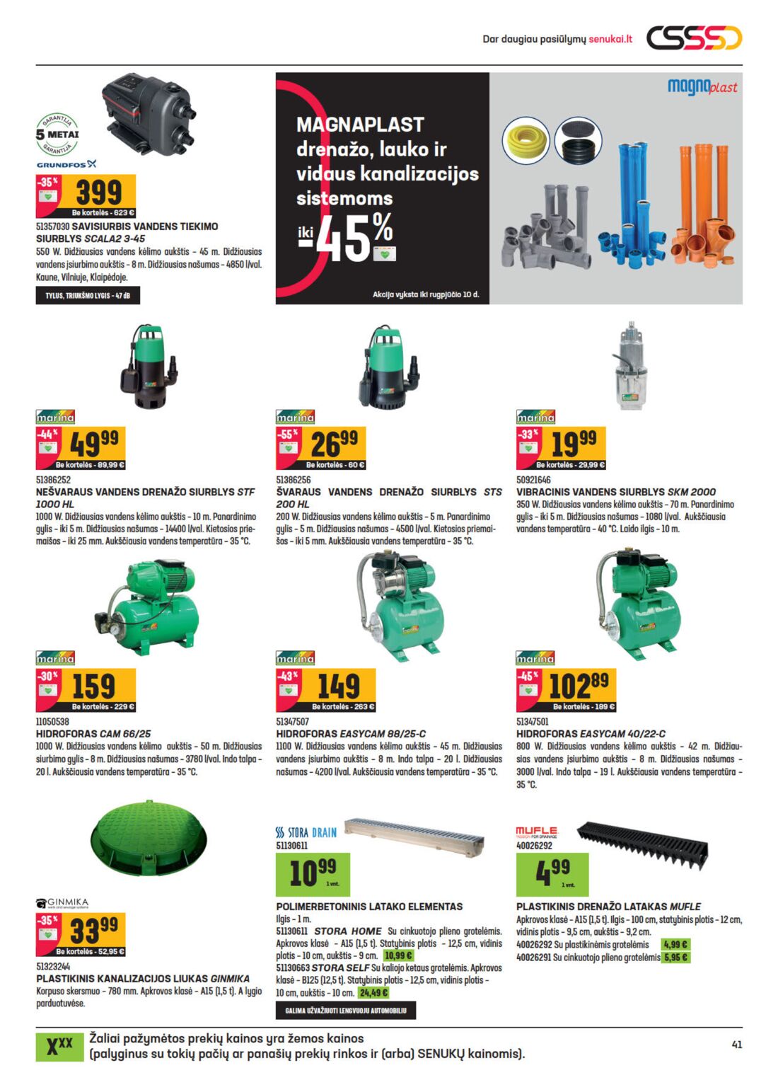 Senukai reklaminis leidinys akcijos nuo 
  2020-07-22 iki 
  2020-08-10 | Leidinukas.lt puslapis 41