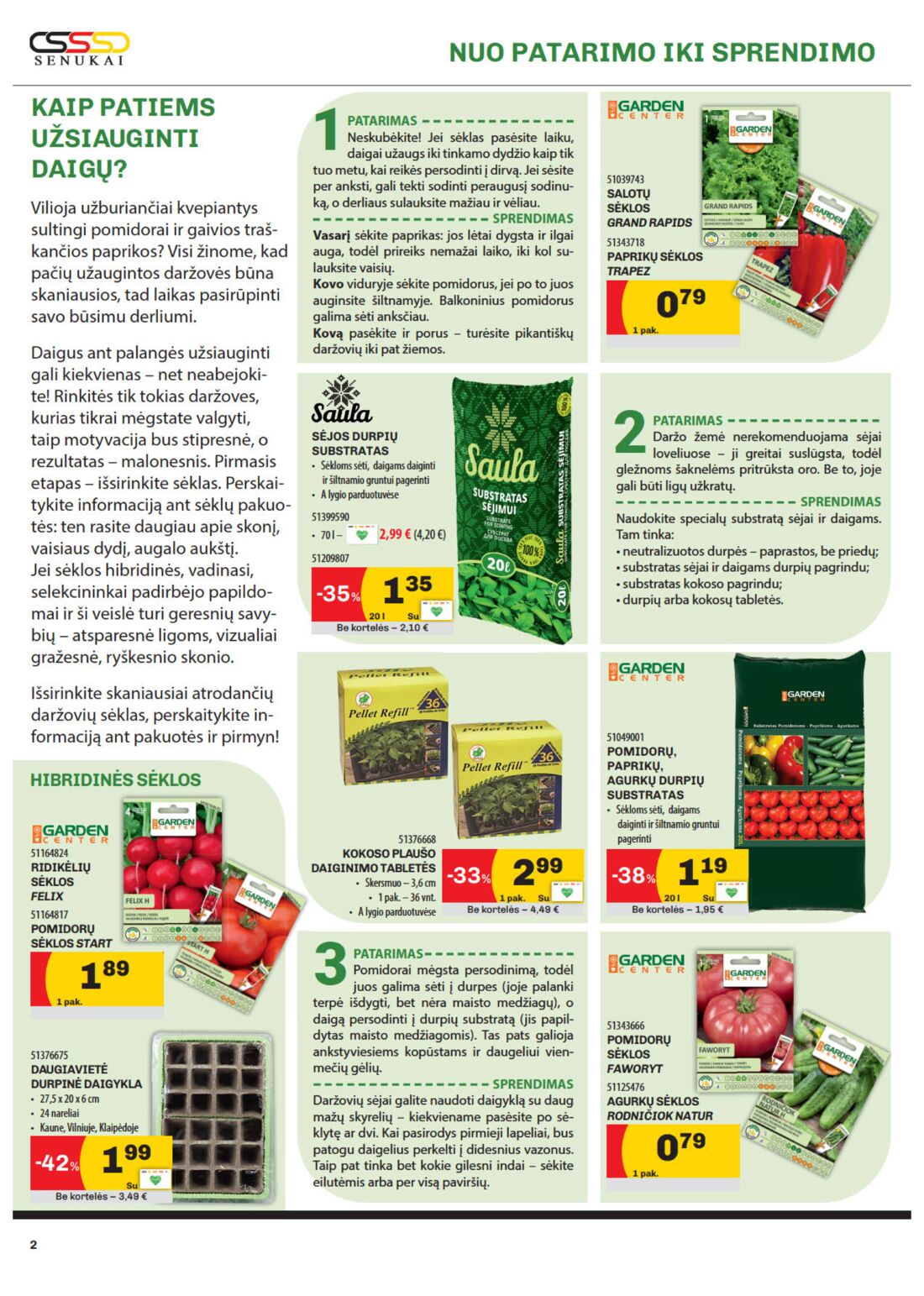 Senukai reklaminis leidinys akcijos nuo 
  2020-02-06 iki 
  2020-02-24 | Leidinukas.lt puslapis 2