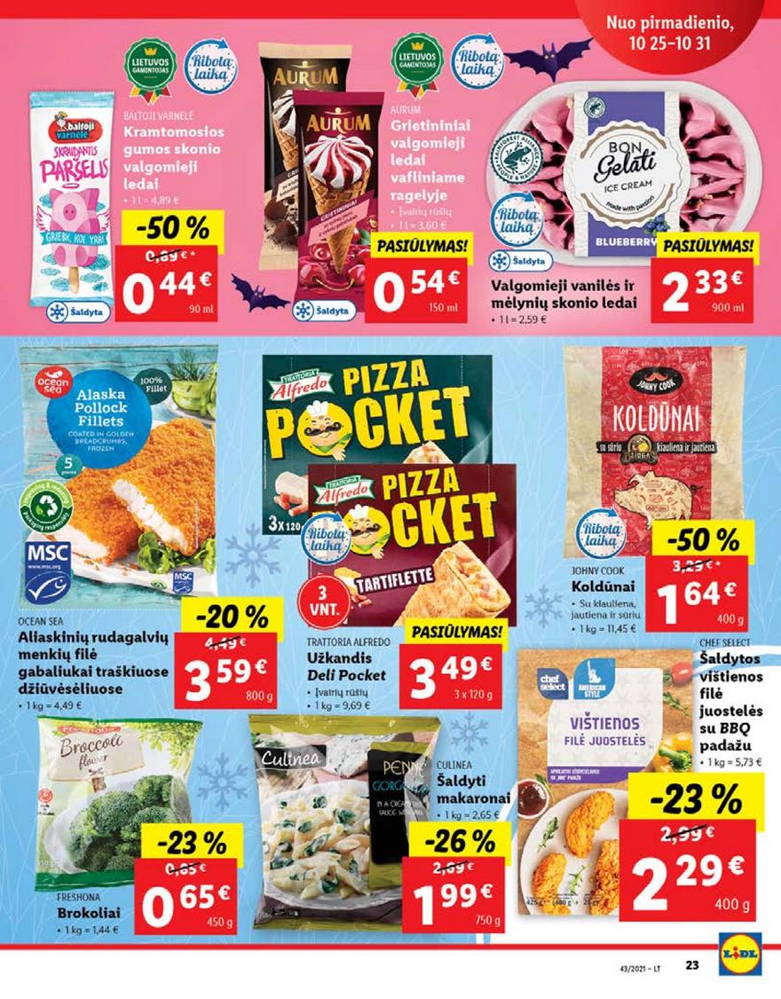 Lidl pasiūlymai akcijos nuo 
  2021-10-25 iki 
  2021-10-31 | Leidinukas.lt puslapis 23