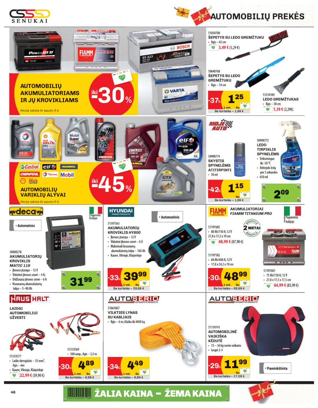 Senukai reklaminis leidinys akcijos nuo 
  2019-12-05 iki 
  2020-01-06 | Leidinukas.lt puslapis 46